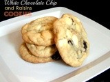 White Chocolate Chip and Raisins Cookies