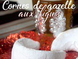 Corne de gazelle recette aux figues