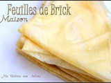 Feuilles de brick maison inratable