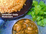 Coriander Chilly Mushroom