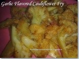 Garlic Flavored Cauliflower Fry
