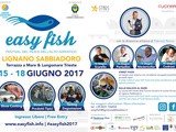 Lignano presenta Easy Fish , un grande appuntamento gourmet con i sapori del mare dal 15 al 18 Giugno 2017