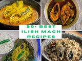 20+ Best Ilish Mach Recipes