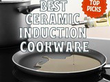 Best Ceramic Induction Cookware