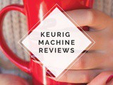 Choosing the Best Keurig Coffee Maker