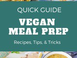 Vegan Meal Prep – Recipes, Tips & Tricks