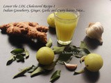 Indian Gooseberry(Amla), Curry leaves, Ginger and Garlic juice- Juice to lower your ldl Cholesterol, a hair Tonic