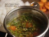 Milagu Poondu thakkali Rasam / Garlic Pepper and Tomato Soup Recipe