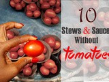 10 Stews & Sauces without Tomatoes