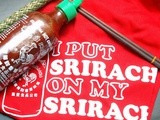 Spice Up the Year of the Fire Rooster with Sriracha
