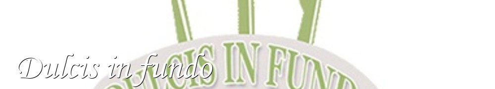 Very Good Recipes - Dulcis in fundo