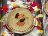 Foxtail Millet Kheer Recipe How to make Korra Biyyam Payasam
