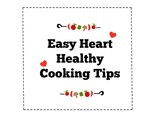 Easy Heart Healthy Cooking Tips – cad + Cooking Cardiologist Recipe
