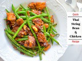 Quick Thai String Bean and Chicken Recipe