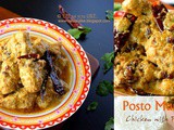 Posto murgi - Chicken with Poppy Seed Paste