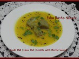 Lauki Dal | Laau Dal | Lentils with Bottle Gourd