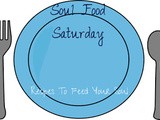 Soul Food Saturday #15