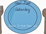 Soul Food Saturday #29