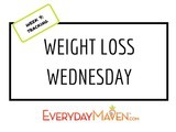Weight Loss Wednesday – Week #4