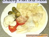 Cheesy Fish and Mash