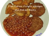Fish Cakes, Potato Wedges and Baked Beans