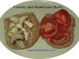 Tomato and Mushroom Butty