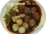 Veggieball Dinner with Gravy