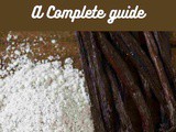 Vanilla Powder 101: Nutrition, Benefits, How To Use, Buy, Store a Complete Guide