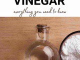 White Vinegar 101: Nutrition, Benefits, How To Use, Buy, Store | White Vinegar: a Complete Guide
