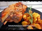 Stinco di Maiale al forno con Patate al Finocchietto selvatico e Rosmarino