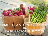 Simple and in Season Blog Event on Fabulicious Food! – February – Now Open