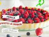 Crostata crema e frutti di bosco • Custard cream and berries pie