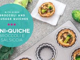 Mini quiche broccoli e salsiccia • Bite sized broccoli and sausage quiches