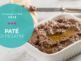 Patè di fegatini • Chicken liver paté