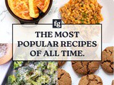 The Most Popular Farmgirl Gourmet Recipes of All Time