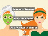 5 Homemade Remedies for Glowing Skin and Fairness in Winter
