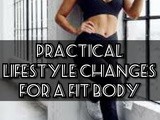Practical lifestyle changes for a fit body