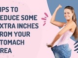 Reduce extra inches from your stomach area