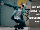 Rise of streetwear & its influence on Fashion