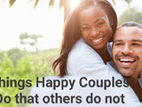 Things Happy Couples Do that others do not