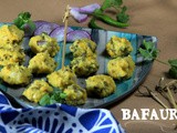 Bafauri - Steamed Chana Dal Dumpling