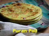 Puran Poli | Lentil stuffed Indian Sweet Flat Bread