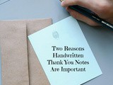 Two Reasons Handwritten Thank You Notes are Important