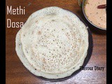 Methi Dosa recipe | No urad dal dosa | Indian Breakfast | Flavour Diary