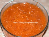 Semiya Kesari / Vermicelli Dessert