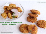 Corn & Mixed Millet Vada / Pakoda / Diet Friendly Recipe - 95 / #100dietrecipes
