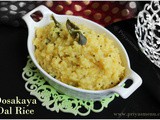 Dosakaya Dal Rice / One Pot Meal