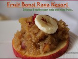 Fruit Bansi Rava Kesari