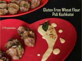 Gluten Free Wheat Flour Pidi Kozhukattai / Diet Friendly Recipes - 20 / #100dietrecipes