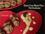 Gluten Free Wheat Flour Pidi Kozhukattai / Diet Friendly Recipes - 20 / #100dietrecipes
